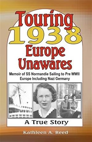 Seller image for Touring 1938 Europe Unawares for sale by GreatBookPrices