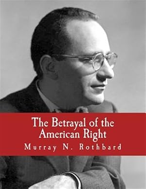 Bild des Verkufers fr Betrayal of the American Right zum Verkauf von GreatBookPrices