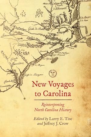 Immagine del venditore per New Voyages to Carolina : Reinterpreting North Carolina History venduto da GreatBookPrices