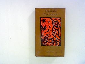 Imagen del vendedor de Spanische Weihnacht.: Die schnsten spanischen Weihnachtsgeschichten. a la venta por ANTIQUARIAT FRDEBUCH Inh.Michael Simon