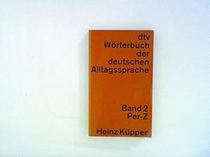 Bild des Verkufers fr dtv-Wrterbuch der deutschen Alltagssprache, Band 2: Per - Z zum Verkauf von ANTIQUARIAT FRDEBUCH Inh.Michael Simon