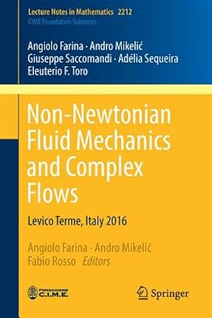 Immagine del venditore per Non-newtonian Fluid Mechanics and Complex Flows : Levico Terme, Italy 2016 venduto da GreatBookPrices
