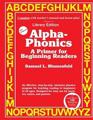 Immagine del venditore per Alpha-phonics a Primer for Beginning Readers : Library Edition venduto da GreatBookPrices