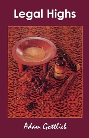 Seller image for Legal Highs : A Concise Encyclopedia of Legal Herbs & Chemicals With Psychoactive Properties for sale by GreatBookPrices