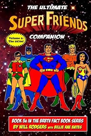 Seller image for Ultimate Super Friends Companion : The 1970s for sale by GreatBookPrices
