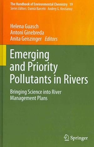 Immagine del venditore per Emerging and Priority Pollutants in Rivers : Bringing Science into River Management Plans venduto da GreatBookPrices