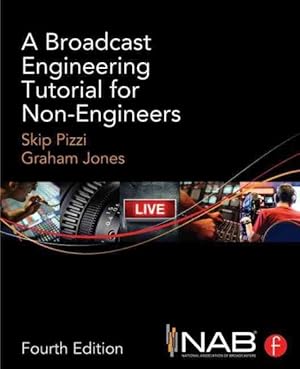 Immagine del venditore per Broadcast Engineering Tutorial for Non-Engineers venduto da GreatBookPrices