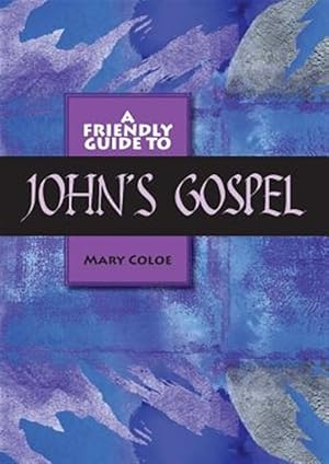 Bild des Verkufers fr Friendly Guide to John's Gospel zum Verkauf von GreatBookPrices