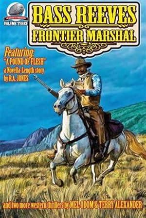 Seller image for Bass Reeves Frontier Marshal Volume 3 for sale by GreatBookPrices