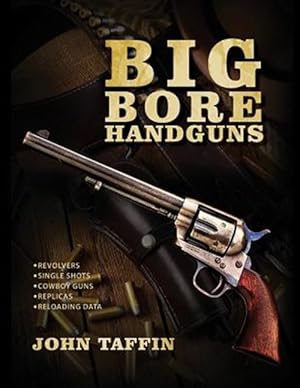 Seller image for Big Bore Handguns for sale by GreatBookPrices