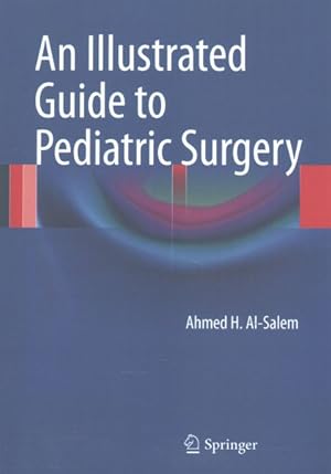 Imagen del vendedor de Illustrated Guide to Pediatric Surgery a la venta por GreatBookPrices