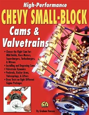 Imagen del vendedor de High-Performance Chevy Small-Block Cams and Valvetrains a la venta por GreatBookPrices