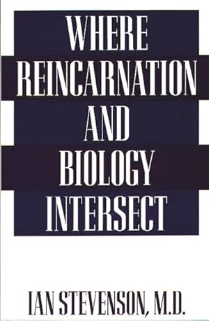 Bild des Verkufers fr Where Reincarnation and Biology Intersect zum Verkauf von GreatBookPrices