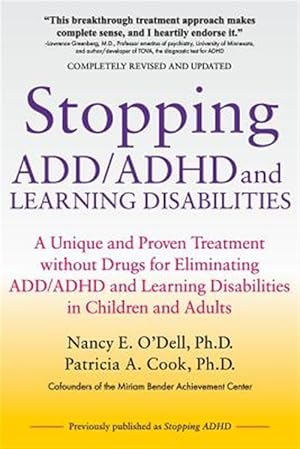 Bild des Verkufers fr Stopping Add/Adhd and Learning Disabilities : A Unique and Proven Treatment Without Drugs for Eliminating Add/Adhd and Learning Disabilities in Children and Adults zum Verkauf von GreatBookPrices