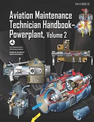 Image du vendeur pour Aviation Maintenance Technician Handbook-Powerplant Volume 2: Faa-H-8083-32 mis en vente par GreatBookPrices