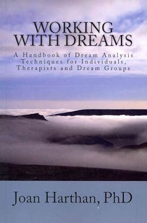 Imagen del vendedor de Working With Dreams : A Handbook of Techniques a la venta por GreatBookPrices
