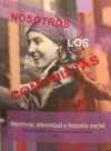 Image du vendeur pour Nosotros los comunistas : memoria, identidad e historia social de los comunistas durante el franquismo mis en vente par AG Library