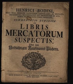 Bild des Verkufers fr Henrici Bodini . Commentatio Juridica De Libris Mercatorum Suspectis zum Verkauf von Antiquariat Bookfarm