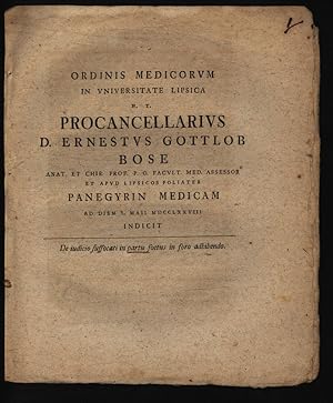 Seller image for Ordinis Medicorum In Universitate Lipsica H. T. Procancellarius D. Ernestus Gottlob Bose . Panegyrin Medicam Ad Diem I. Maii MDCCVIII Indicit De iudicio suffocati in partu foetus in foro adhibendo for sale by Antiquariat Bookfarm