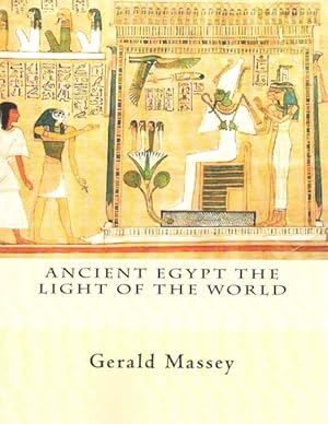 Seller image for Ancient Egypt the Light of the World for sale by GreatBookPrices