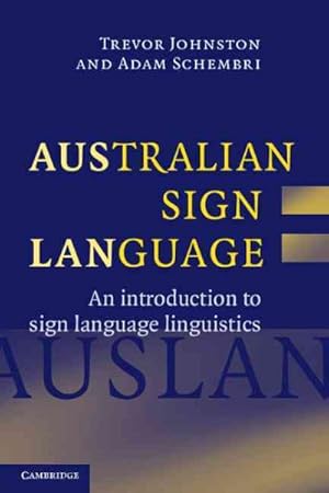 Immagine del venditore per Australian Sign Language Auslan : An Introduction to Sign Language Linguistics venduto da GreatBookPrices