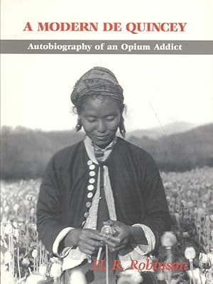 Seller image for Modern De Quincey : Autobiography of an Opium Addict for sale by GreatBookPrices