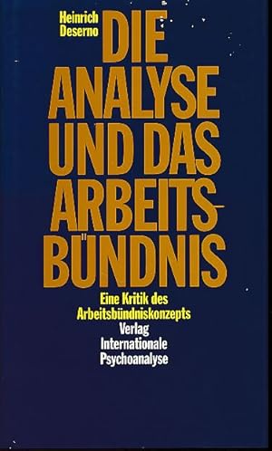 Seller image for Die Analyse und das Arbeitsbndnis. Eine Kritik des Arbeitsbndniskonzepts. for sale by Fundus-Online GbR Borkert Schwarz Zerfa