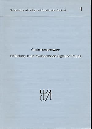 Seller image for Curriculumsentwurf: Einfhrung in die Psychoanalyse Sigmund Freuds. Materialien aus dem Sigmund-Freud-Institut Frankfurt 1. for sale by Fundus-Online GbR Borkert Schwarz Zerfa