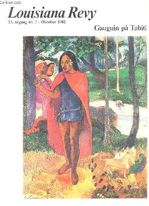 Seller image for Louisiana Revy 23. argang nr.1 Oktober 1982 - "Gauguin pa Tahiti" - for sale by Le-Livre