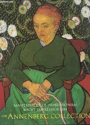 Image du vendeur pour Exhibitoin - Masterpieces Of Impressionism & Post-Impressionism. The Annenberg Collection mis en vente par Le-Livre