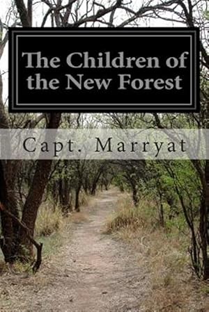 Imagen del vendedor de Children of the New Forest a la venta por GreatBookPrices