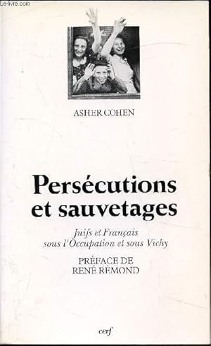 Bild des Verkufers fr Perscutions et sauvetages - Juifs et Franais sous l'Occupation et sous Vichy - zum Verkauf von Le-Livre