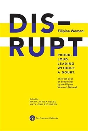 Seller image for Filipina Women: Proud Loud Leading Without a Doubt for sale by GreatBookPrices