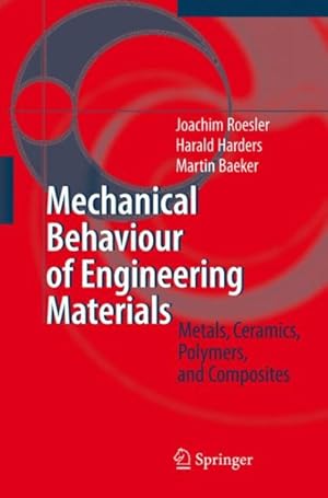 Seller image for Mechanical Behaviour of Engineering Materials : Metals, Ceramics, Polymers, and Composites for sale by GreatBookPrices