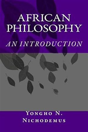 Seller image for African Philosophy : An Introduction for sale by GreatBookPrices