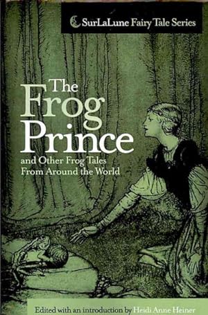 Seller image for Frog Prince and Other Frog Tales from Around the World : Fairy Tales, Fables and Folklore About Frogs for sale by GreatBookPrices