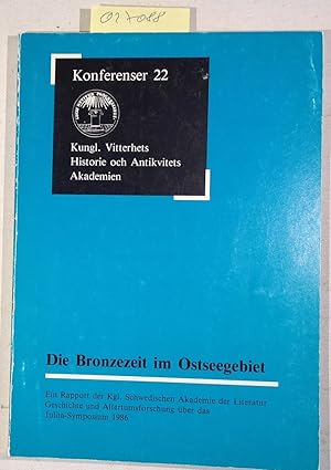 Seller image for Die Bronzezeit Im Ostseegebiet. (Konferenser 22) for sale by Antiquariat Trger