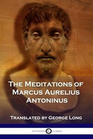 Image du vendeur pour The Meditations of Marcus Aurelius Antoninus mis en vente par GreatBookPrices