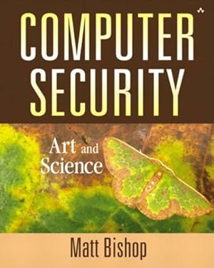 Immagine del venditore per Computer Security: Art and Science venduto da Modernes Antiquariat an der Kyll