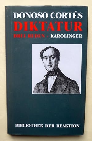 Bild des Verkufers fr ber die Diktatur. Drei Reden aus den Jahren 1849/50. Herausgegeben, aus dem Spanischen bertragen und kommentiert von Gnter Maschke. [WIDMUNGSEXEMPLAR]. zum Verkauf von Versandantiquariat Wolfgang Petry