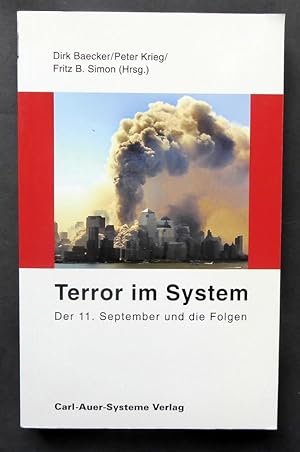 Imagen del vendedor de Terror im System. Der 11. September und die Folgen. a la venta por Versandantiquariat Wolfgang Petry