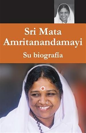 Seller image for Mata Amritanandamayi - Su Biografia -Language: spanish for sale by GreatBookPrices