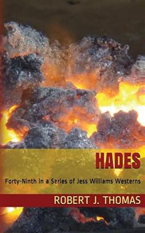 Seller image for Hades: A Jess Williams Western, Number 49 in the Series for sale by GreatBookPrices