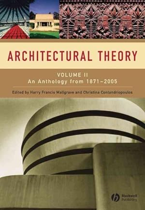 Immagine del venditore per Architectural Theory : Volume II - An Anthology from 1871 to 2005 venduto da GreatBookPrices