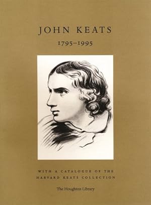 Bild des Verkufers fr John Keats 1795-1995 : With a Catalogue of the Harvard Keats Collection, zum Verkauf von GreatBookPrices