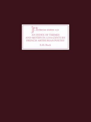 Bild des Verkufers fr Index of Themes and Motifs in Twelfth-Century French Arthurian Poetry zum Verkauf von GreatBookPrices
