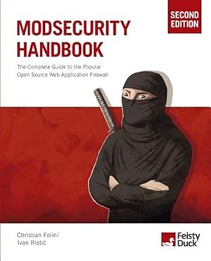 Bild des Verkufers fr Modsecurity Handbook : The Complete Guide to the Popular Open Source Web Application Firewall zum Verkauf von GreatBookPrices