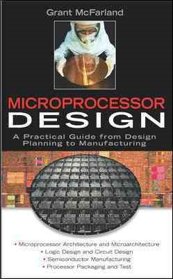 Seller image for Microprocessor Design : A Practical Guide from Design Planning to Manufacturing for sale by GreatBookPrices