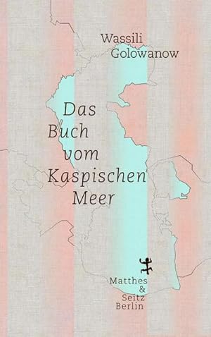 Seller image for Das Buch vom Kaspischen Meer for sale by BuchWeltWeit Ludwig Meier e.K.