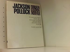 Bild des Verkufers fr Jackson Pollock Gestalter unserer Zeit. Hg. von H.L. Jaffe und A. Busignani zum Verkauf von Book Broker